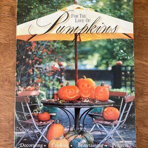 For the Love of Pumpkins: A Visual Guide to Fall Decorating with
